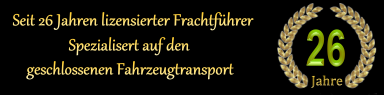 26 Jahre lizensierter geschlossener Fahrzeugtransport 